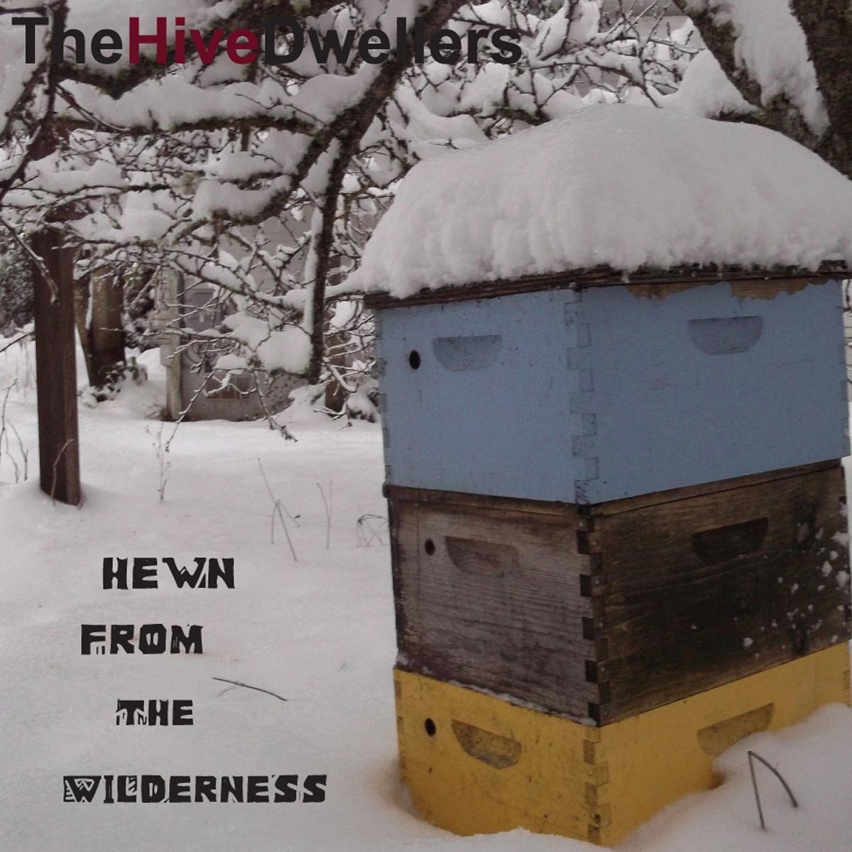The Hive Dwellers - Hewn From The Wilderness (CD)