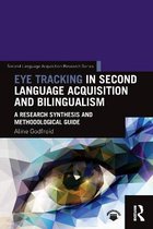 Second Language Acquisition Research Series- Eye Tracking in Second Language Acquisition and Bilingualism
