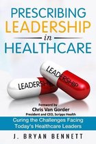 Prescribing Leadership in Healthcare