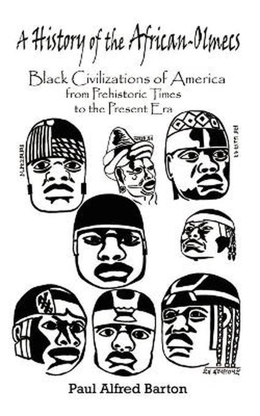 9780759644694 - A History of the African-Olmecs