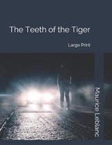 The Teeth of the Tiger