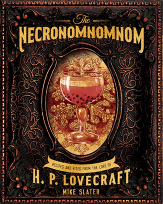 The Necronomnomnom – Recipes and Rites from the Lore of H. P. Lovecraft