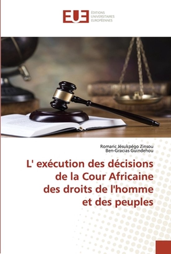 L' exécution des décisions de la Cour Africainedes droits de l'homme et des peuples