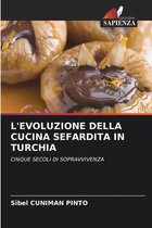 L'Evoluzione Della Cucina Sefardita in Turchia