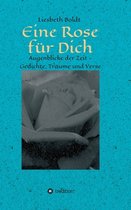 Eine Rose fur Dich