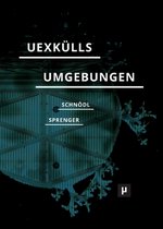 Uexkulls Umgebungen