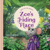 Good News for Little Hearts- Zoe's Hiding Place