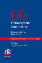Grundgesetz-Kommentar: Supplementum 2010. Foderalismusreform II Und Job-Center