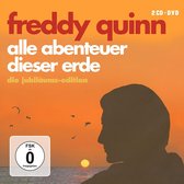 Freddy Quinn - Alle Abenteuer Dieser Erde - Die Jubilaums-Edition (CD)