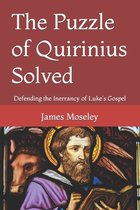 The Puzzle of Quirinius Solved