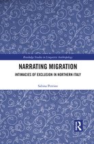 Routledge Studies in Linguistic Anthropology - Narrating Migration