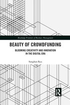 Routledge Frontiers of Business Management - Beauty of Crowdfunding