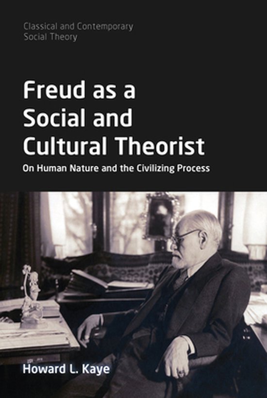 Classical and Contemporary Social Theory - Freud as a Social ... - cover