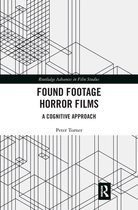 Routledge Advances in Film Studies - Found Footage Horror Films