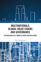 Routledge Studies on the Chinese Economy - Multinationals, Global Value Chains and Governance