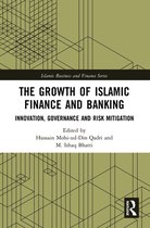 Islamic Business and Finance Series - The Growth of Islamic Finance and Banking