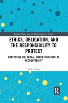 Ethics, Obligation, and the Responsibility to Protect