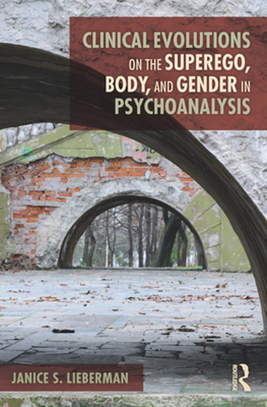 Clinical Evolutions on the Superego, Body, and Gender in Psy ... - cover