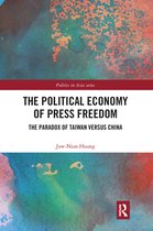 Politics in Asia - The Political Economy of Press Freedom