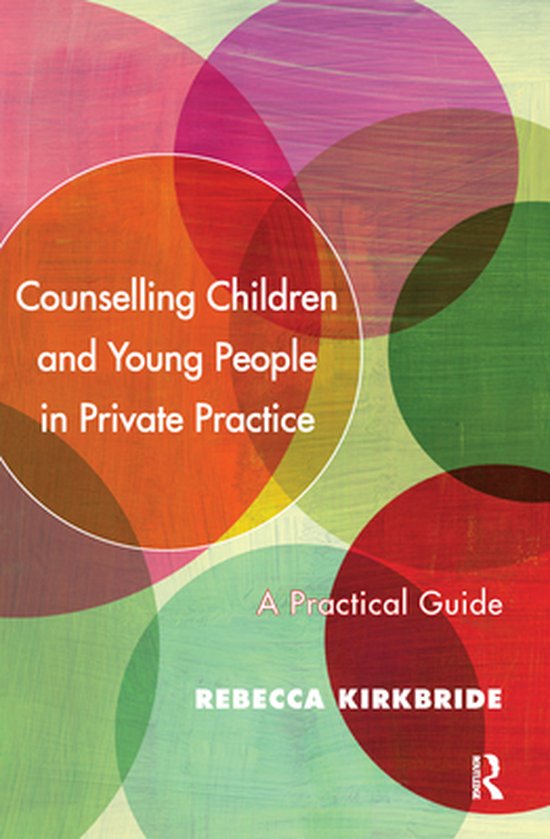 Counselling Children and Young People in Private Practice - cover