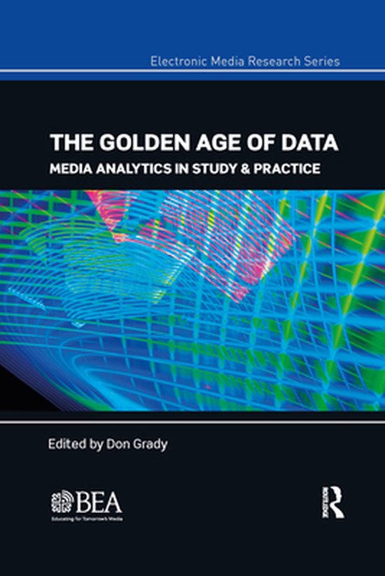Electronic Media Research Series - The Golden Age of Data - cover
