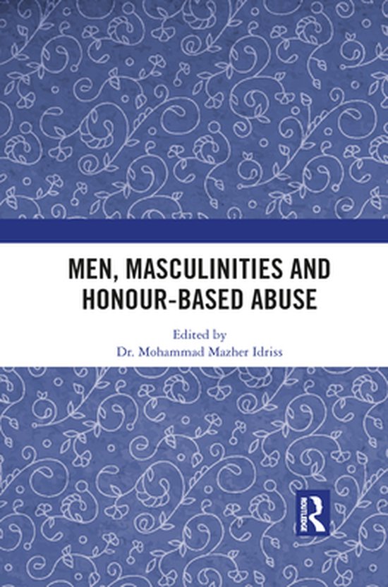 Men, Masculinities and Honour-Based Abuse - cover