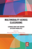 Routledge Studies in Multimodality - Multimodality Across Classrooms