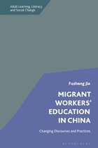 Adult Learning, Literacy and Social Change- Migrant Workers' Education in China