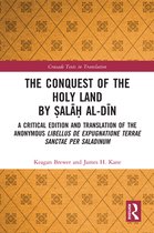 Crusade Texts in Translation - The Conquest of the Holy Land by Ṣalāḥ al-Dīn