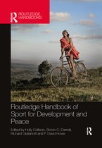 Routledge Studies in Sport Development - Routledge Handbook of Sport for Development and Peace