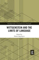 Routledge Studies in Twentieth-Century Philosophy - Wittgenstein and the Limits of Language