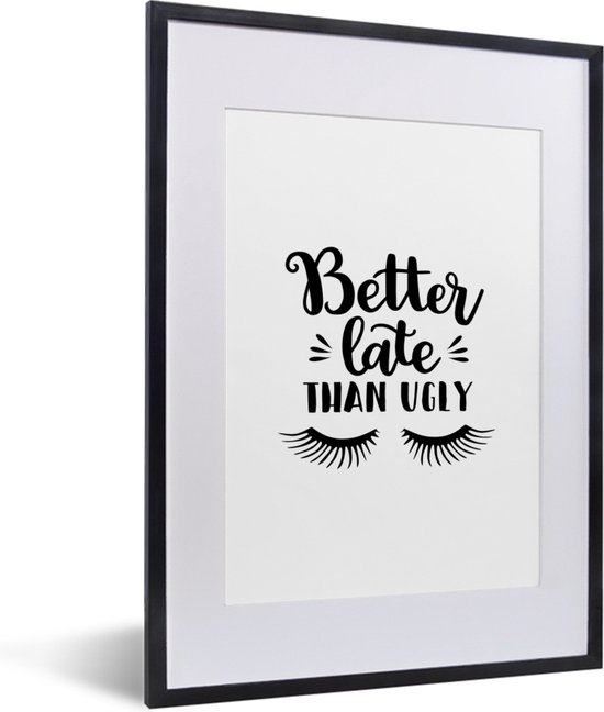 Citation Drole Mieux Vaut Tard Que Moche Bol Com