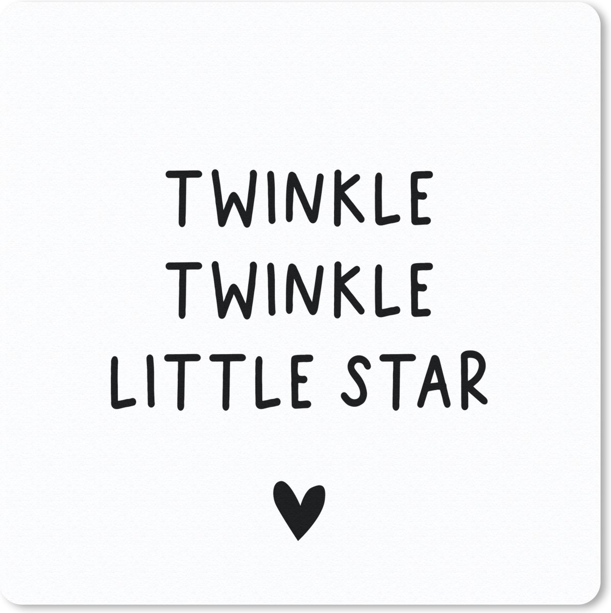 Muismat 20x20 cm - Mousepad Engelse quote "Twinkle twinkle little star" met een hartje tegen een witte achtergrond - Muismatten