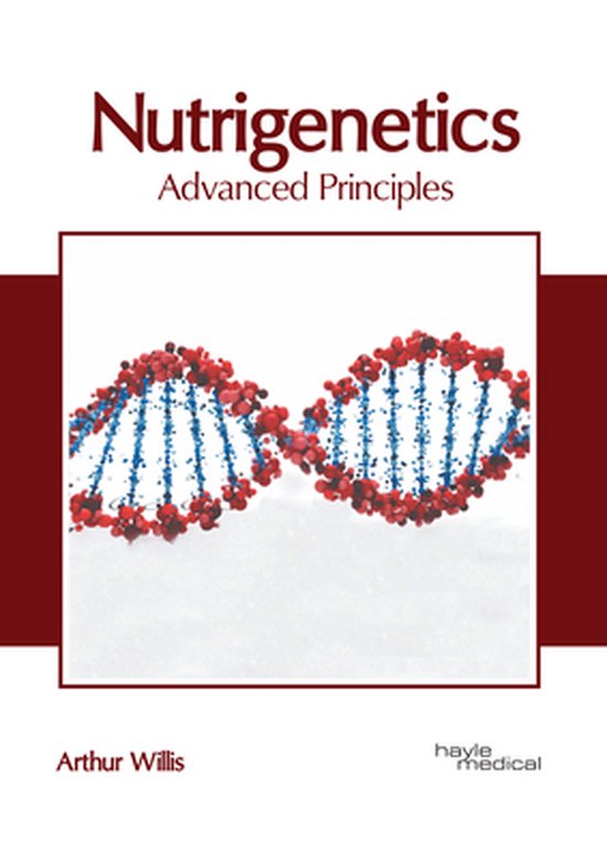 Nutrigenetics: Advanced Principles - cover