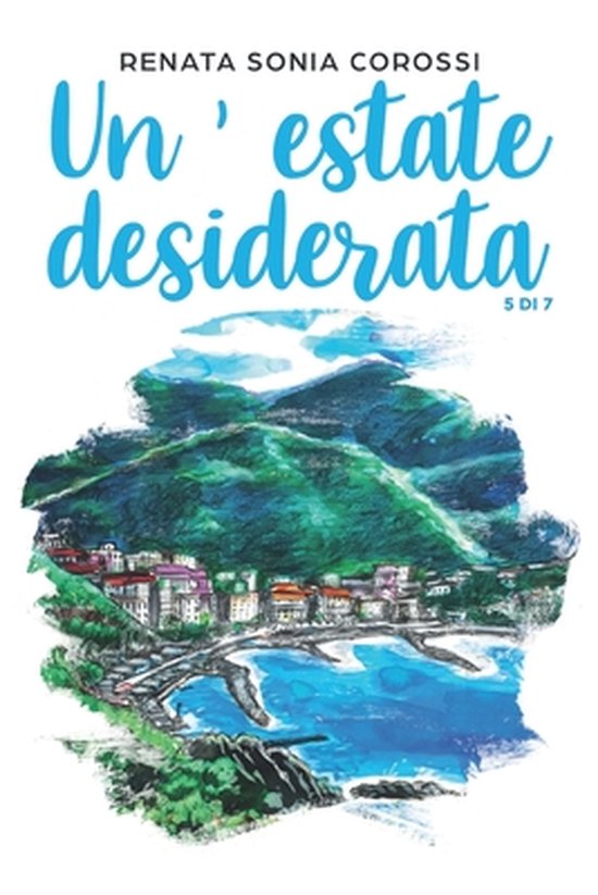 Una Vita Da Amare- Un'estate desiderata