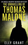 Angela Murphy Murder Mysteries-The Unravelling of Thomas Malone