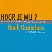 Huub Oosterhuis - Hoor Je Mij