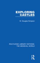 Routledge Library Editions: The Medieval World - Exploring Castles