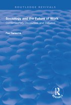 Routledge Revivals - Sociology and the Future of Work