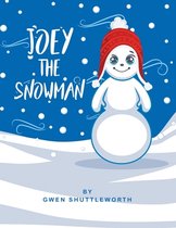 Joey the Snowman