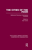 Routledge Library Editions: Comparative Urbanization-The Cities of the Poor