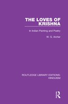 Routledge Library Editions: Hinduism - The Loves of Krishna