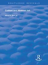 Routledge Revivals - Cubism and Abstract Art