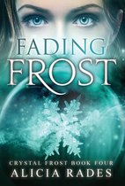 Crystal Frost- Fading Frost