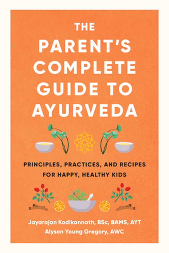 The Parent's Complete Guide to Ayurveda - cover