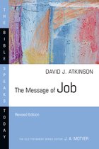 The Bible Speaks Today Series-The Message of Job
