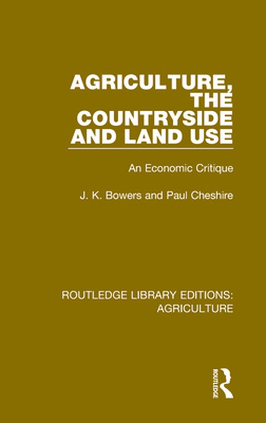 Routledge Library Editions: Agriculture - Agriculture, the C ... - cover