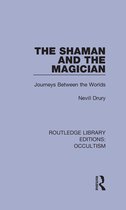 Routledge Library Editions: Occultism - The Shaman and the Magician