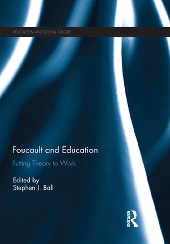 Education and Social Theory - Foucault and Education - cover