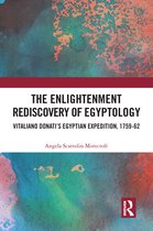 The Enlightenment Rediscovery of Egyptology